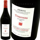 ܥ ȥ륽 졦󡦥른 [2022] ߥå롦  Michel Gahier  Arbois Trousseau Les Grands Verger