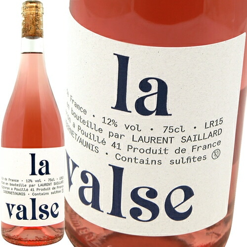 ラ・ヴァルス(ロゼ) [2024] ローラン・サイヤール Laurent Saillard La