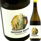 ѡեƥ󡦥ʥ󡦥֥ [2021] ޥå  Mother Rock Kweperfontein Chenin Blanc