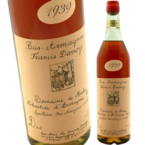 Хƥɡޥ˥åɥ᡼̡ɡޥ [1939]ե󥷥Francis Darroze Labastide-d'Armagnac Domaine de Mahu 1939 44.5%