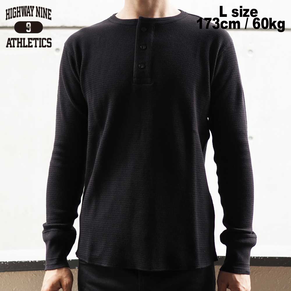 HENRY-NECK �ϥ˥��ॵ���ޥ� L/S Tee  / BLACK / HIGHWAY NINE �ϥ��������ʥ���