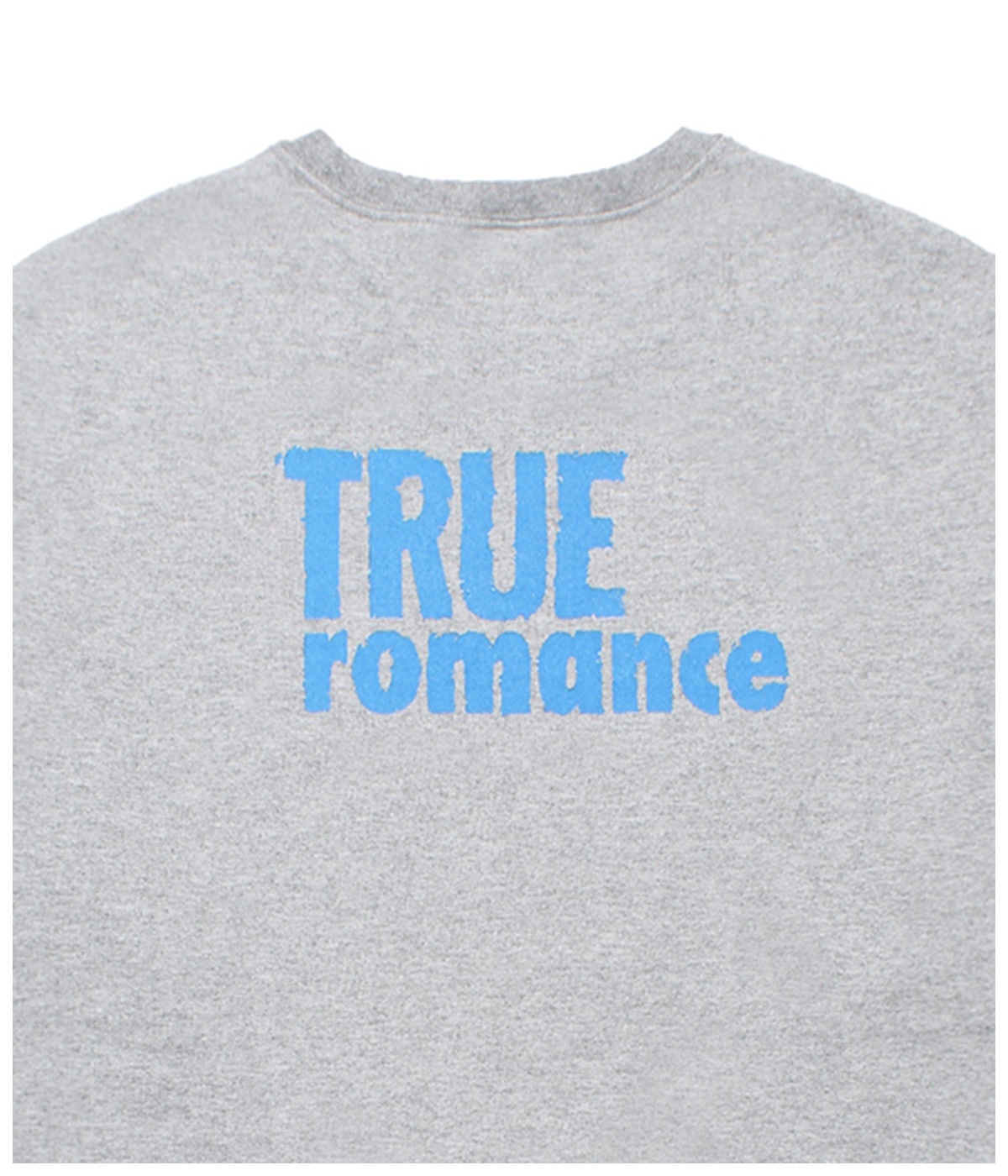 TRUE ROMANCE / CREW NECK SWEAT SHIRT (TYPE-2)【GRAY】