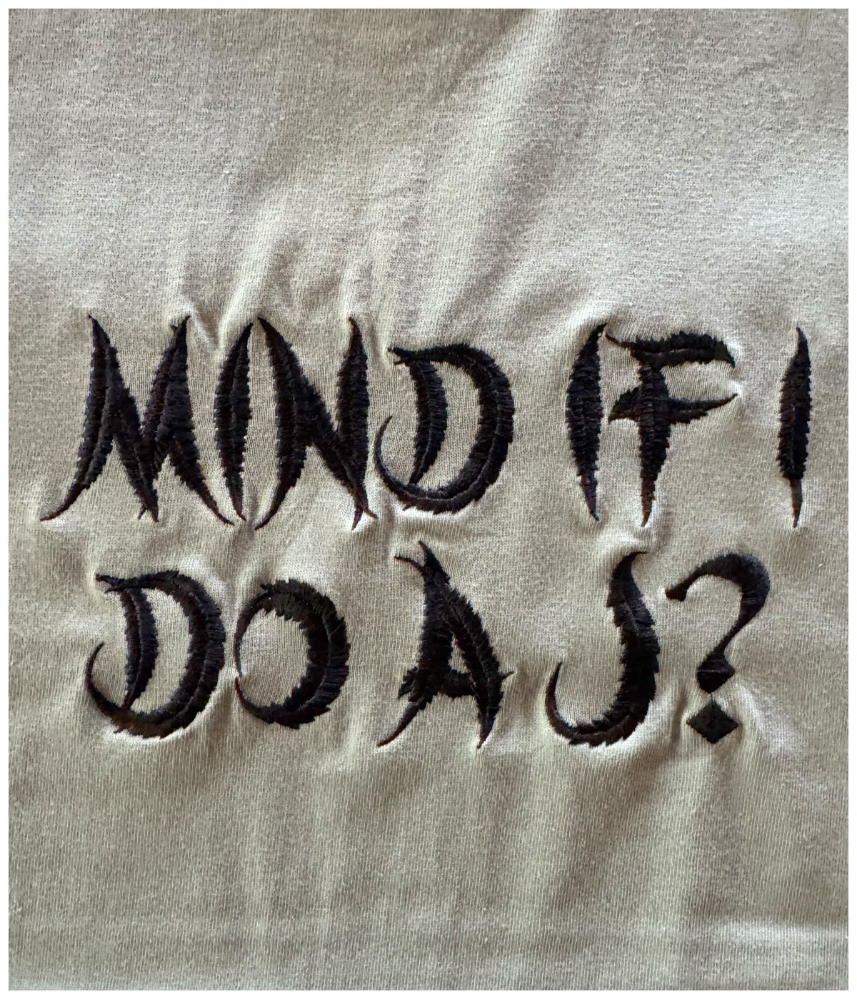 MIND IF I DO A J ? T SHIRT【GREEN】