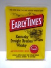 EARLYTIMES Kentucky Straight Bourbon Whiskey ���饹�ȥ쥤