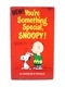 70�ǣ󡡥��̡��ԡ����ܡ� NEW! You're Something Special, SNOOPY!
