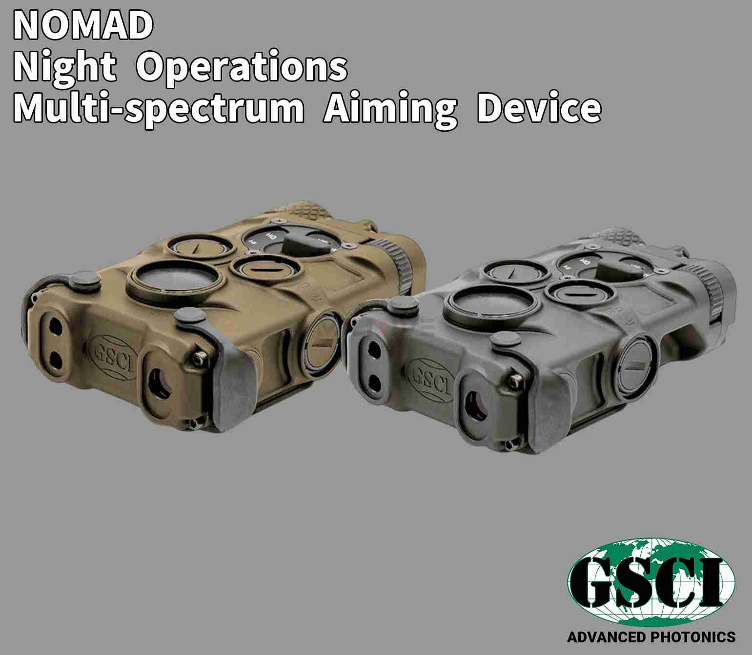 NOMAD / Night Operations Multi-spectrum Aiming Device ֺѥޥڥȥȽ 졼Ƚ GSCI ADVANCED PHOTONICS 