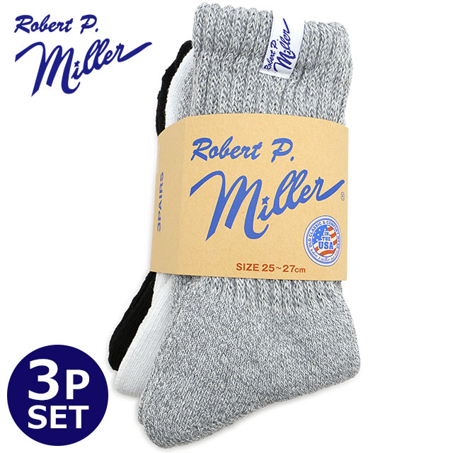 ロバートピーミラー Robert P. Miller クルーソックス 3足セット [312C/339C SS24] 3P Socks -crew- メンズ・レディース 靴下 AS（White/Gray/Black） 正規取扱店