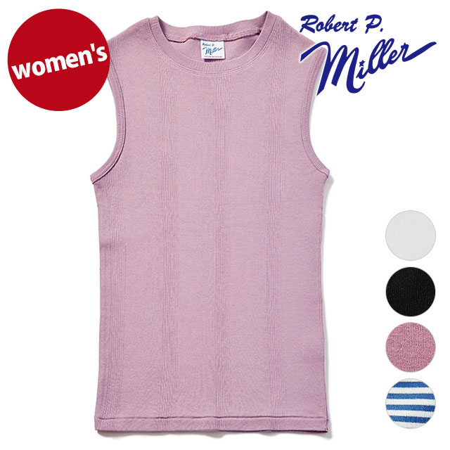 ロバートピーミラー Robert P. Miller レディース パネルリブ クルーネック タンクトップ [848C SS26] Panel-rib C/N Tanktop ウィメンズ インナー ノースリーブ リブ編み 無地 シンプル 【メール便配送】