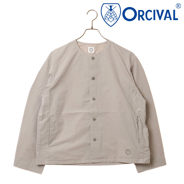 オーシバル ORCIVAL カラーレス シャツ [OR-B0421-OOM FW25] COLLARLESS SHIRT 日本製 メンズ・レディース ライトアウター ブルゾン ノーカラー 製品染め LT.GREY 正規取扱店
