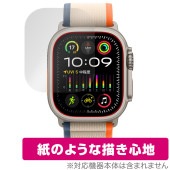 Apple Watch Ultra 2 (49mm) 保護 フィルム OverLay Paper アップルウォッチ用フィルム スマートウォッチ 書き味向上 紙のような描き心地|スマートウォッチ|ウェア