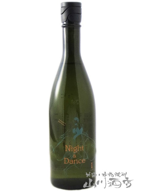����¢u ( �褷������桼 )  Night & Dance ( �ʥ��� ���� ) 720ml / ��� ���ļ�¤Ź�� 7777 �ۡ� ���ܼ� �ۡ� ����¢ ��