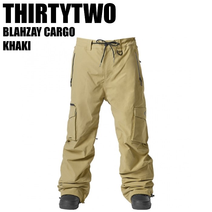 THIRTYTWO サーティーツー 23-24 BLAHZAY CARGO KHAKI