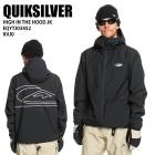 QUIKSILVER �����å�����С� EQYTJ03452 HIGH IN THE HOOD JK KVJ0 24-25 ������ ��˥��å��� ���㥱�å� ���Ρ��ܡ���