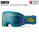 SMITH ߥ SQUAD MAG åɥޥ KILLER ACID ARTIST SERIES 010276055 ȥ饹ȥ SMITH ڥդ