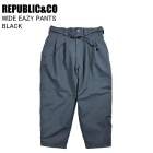 REPUBLIC&CO ��ѥ֥�å� WIDE EAZY PANTS �磻�ɥ��������ѥ�� BLACK ���Ρ��ܡ��� ������ �ѥ�� ��ѥ֥�å�������