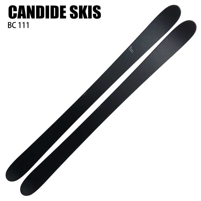 キャンデッド スキー板 2026 CANDIDE SKIS BC 111 ビーシー 板単品 25