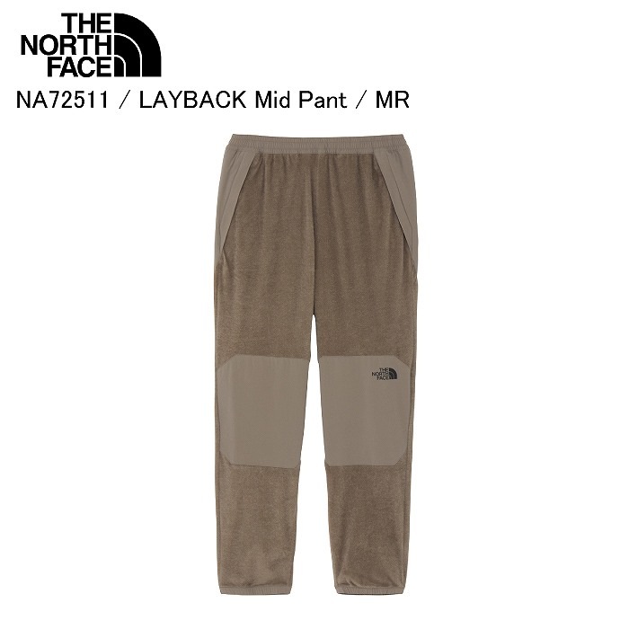 THE NORTH FACE ノースフェイス NA72511 LAYBACK Mid Pant レイバックミッドパンツ MR ズボン ボトムス ノースフェイスパンツ THE NORTH FACE ノースフェイス NA72511 LAYBACK Mid Pant レイバック