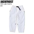JACKFROST åե JFP98011 PIPE LINE PANTS ICE  Ρܡ Υ  Ρܡɥ ѥ