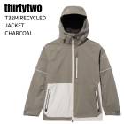 THIRTYTWO �����ƥ����ġ� T32M RECYCLED JACKET ���� �ꥵ������� ���㥱�å� CHARCOAL ���Ρ��ܡ��� ������ 26-27