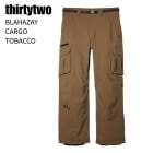 THIRTYTWO �����ƥ����ġ� BLAHZAY CARGO �֥�å��� ������ �ѥ�� TOBACCO ���Ρ��ܡ��� ������ 26-27