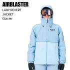 AIRBLASTER �����֥饹���� LADY REVERT JACKET ��С��� ���㥱�å� GLACIER ���Ρ��ܡ��� ��ǥ����� ������ 26-27