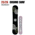 2026 COSMICSURF �����ߥå������� MOMENT �⡼���� 25-26 ��ǥ����� �ܡ����� ���Ρ��ܡ���