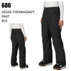686 ���å��������ȥ��å��� GEODE THERMAGRAPH PANT �������� �����ޥ���� �ѥ�� BLK ���������� ��ǥ����� ���Ρ������� 26-27