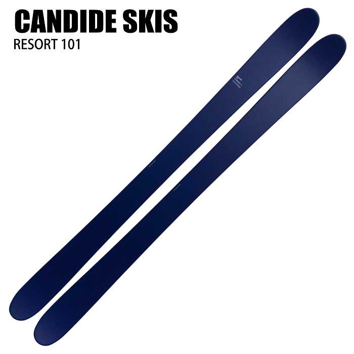 キャンデッド スキー板 2026 CANDIDE SKIS RESORT 101 リゾート 板単品