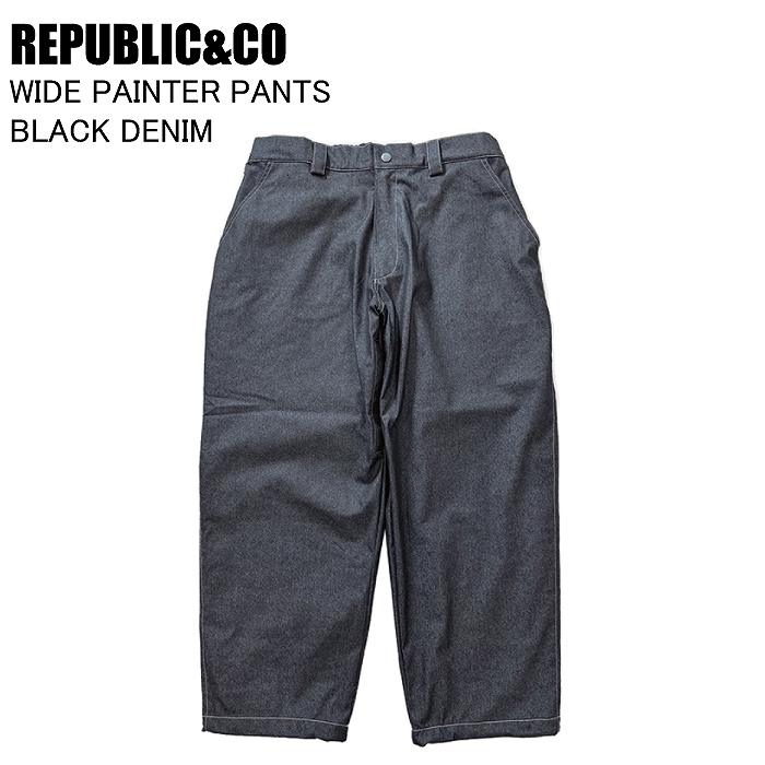 REPUBLIC&CO リパブリック WIDE PAINTER PANTS ワイドペインターパンツ BLACK DENIM スノーボード パンツ リパブリックウェア REPUBLIC&CO リパブリック WIDE PAINTER PANTS ワイドペインターパンツ