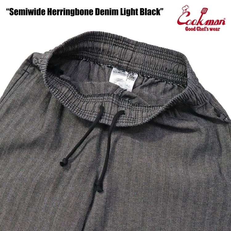 COOKMAN/クックマン Chef Pants Semiwide シェフパンツ「Herringbone