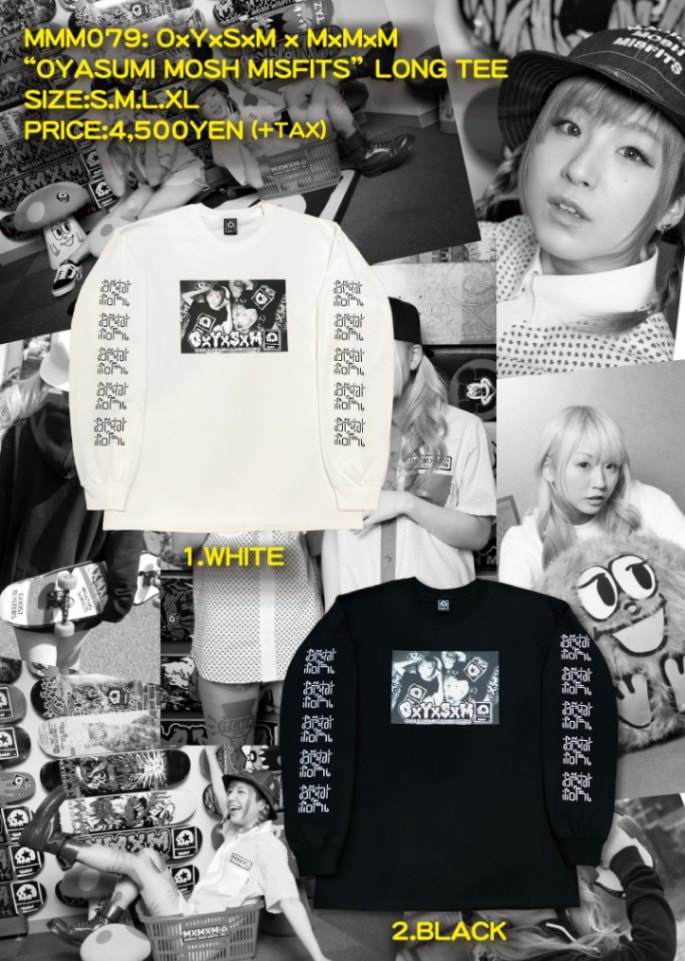 OxYxSxM x MxMxM “OYASUMI MOSH MISFITS” LONG TEE