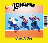 LONGMAN / Just A Boy