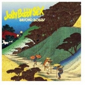 Jolly Bobby SEX / Beyond Bobby