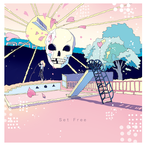 Set Free / �إ����᥿-EP