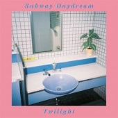 Subway Daydream / Twilight