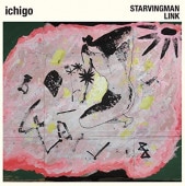 STARVINGMAN - LINK / ichigo
