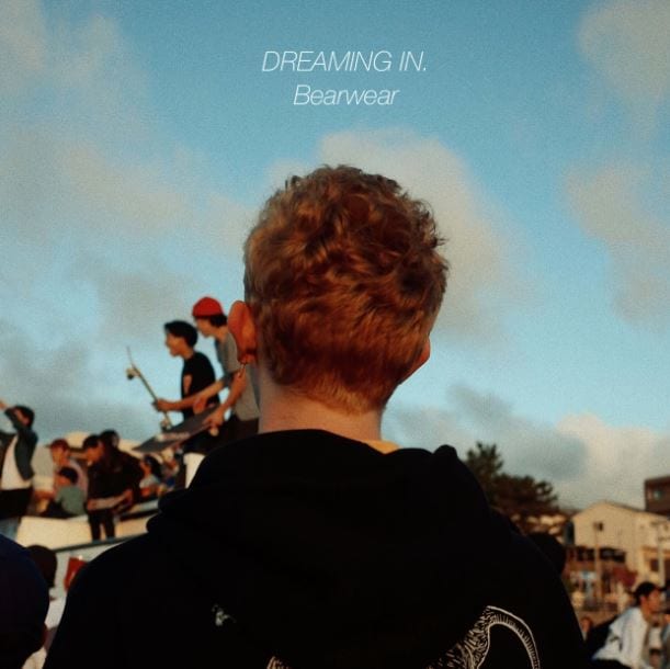 Bearwear / DREAMING IN.