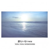 YONA YONA WEEKENDERS / ï�⤤�ʤ�SEA