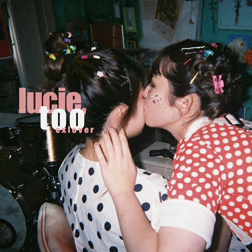 Lucie,Too / exlover