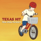 TEXAS HIT / One step forward