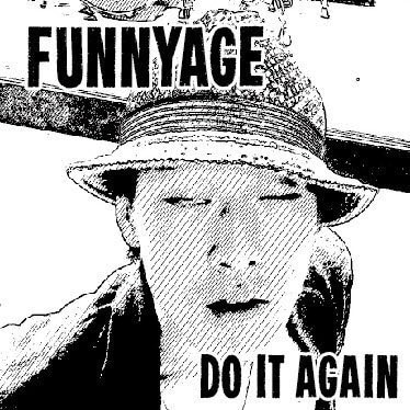 FUNNYAGE / Do It Again