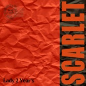 Lady 2 Year's / SCARLET