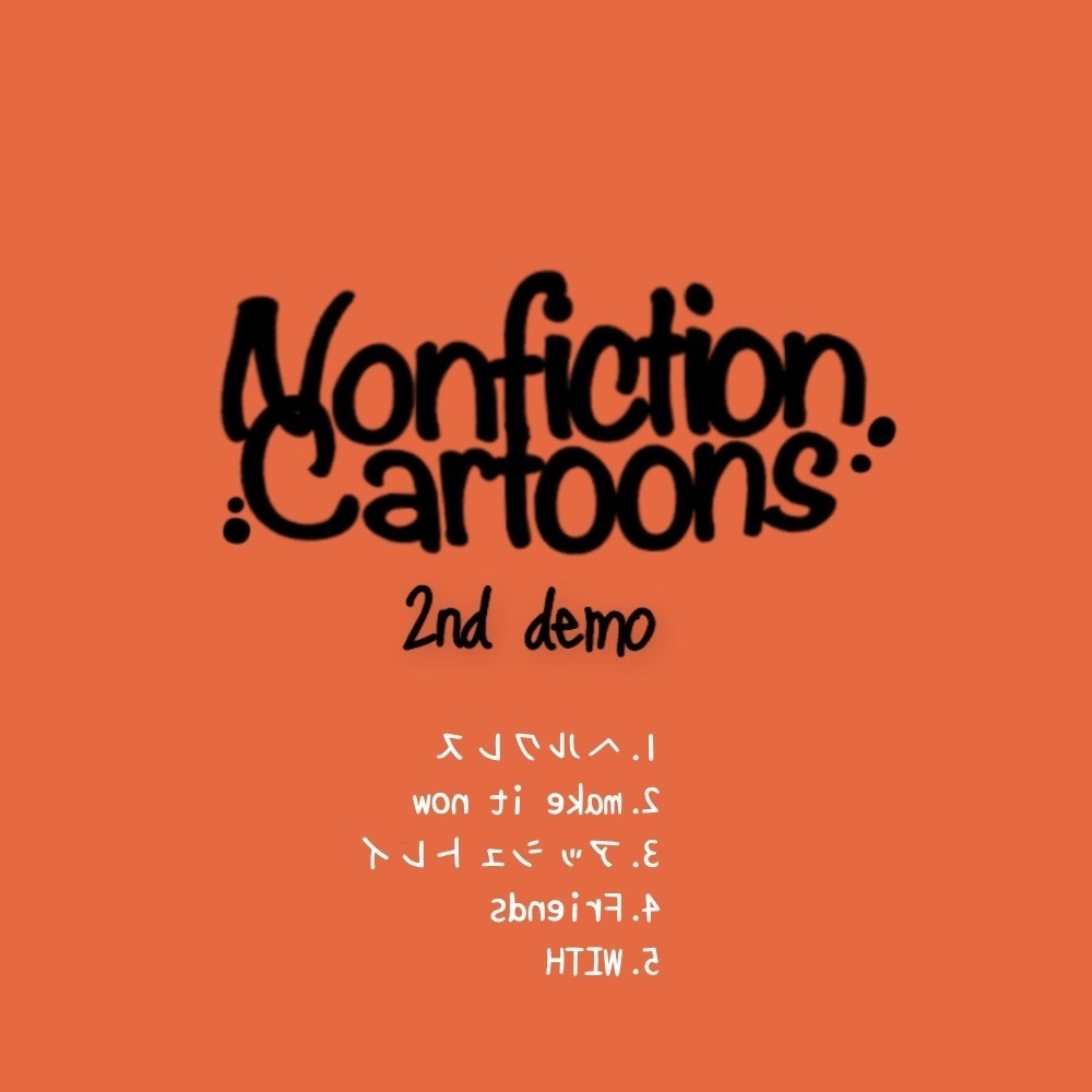 Nonfiction Cartoons / 2nd demo | CD,日本,メロコア
