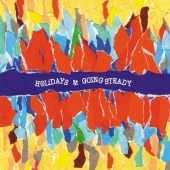 HOLiDAYS - GOING STEADY / SPLIT