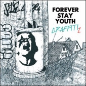 FOREVER STAY YOUTH / GRAFFITI 2
