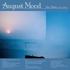 ������� with Goodfellas / August mood - ���褦�ʤ顢����ʤ� If you say so,good bye