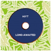 HiYT / LONG-AWAITED