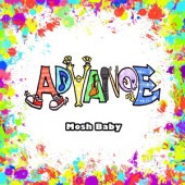 Mosh Baby / ADVANCE