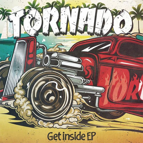 TORNADO / Get inside EP