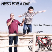 HERO FOR A DAY / Dive To Heroes